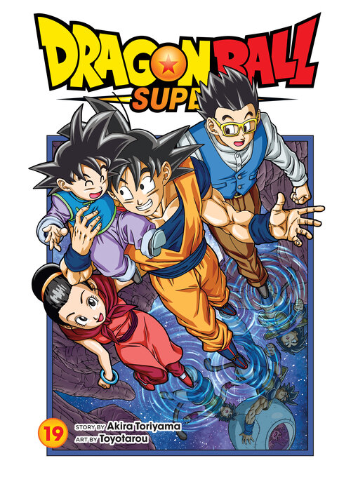Title details for Dragon Ball Super, Volume 19 by Akira Toriyama - Available